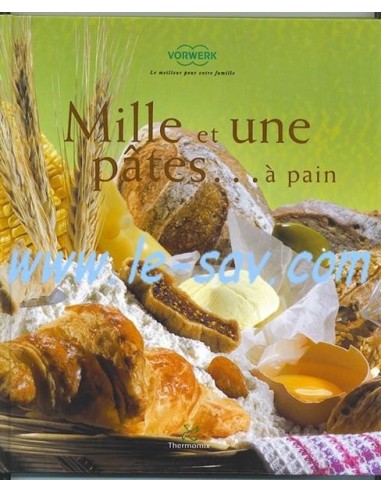 Livre Vorwerk "Mille et une pates...à pain"