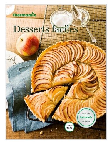 Livre Recettes Desserts Faciles pour Thermomix TM31 / TM5 Vorwerk