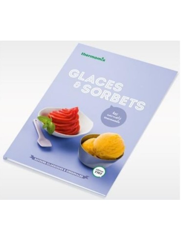 Livre de Recettes Glaces et Sorbets pour Thermomix TM5 Vorwerk